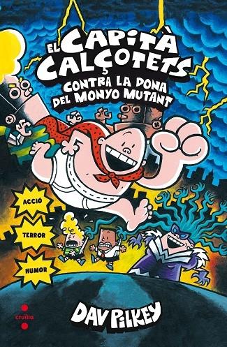 EL CAPITA CALÇOTETS CONTRA LA DONA DEL MONYO MUTANT | 9788466144056 | DAV PILKEY