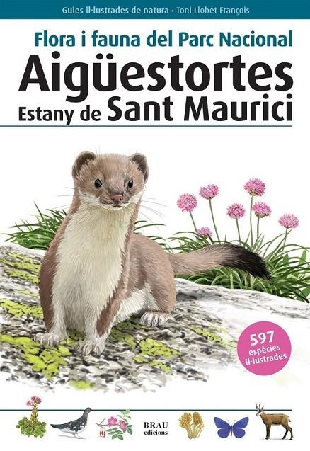 FLORA I FAUNA DEL PARC NACIONAL D'AIGUES TORTES | 9788496905399 | TONI LLOBET