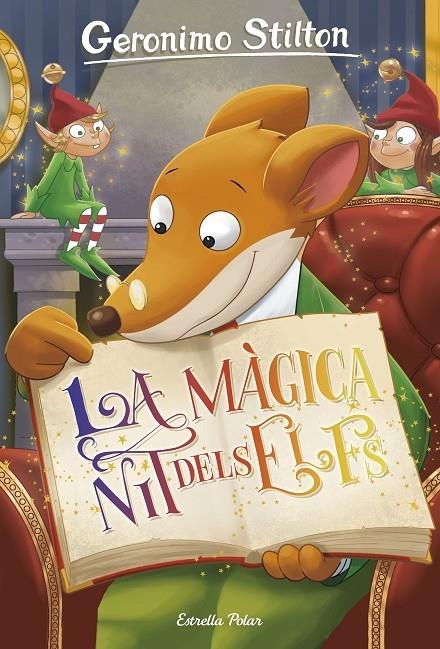 LA MAGICA NIT DELS ELFS | 9788491373889 | GERONIMO STILTON