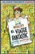 ON ES WALLY? EL VIATGE FANTASTIC | 9788416712205 | MARTIN HANDFORD