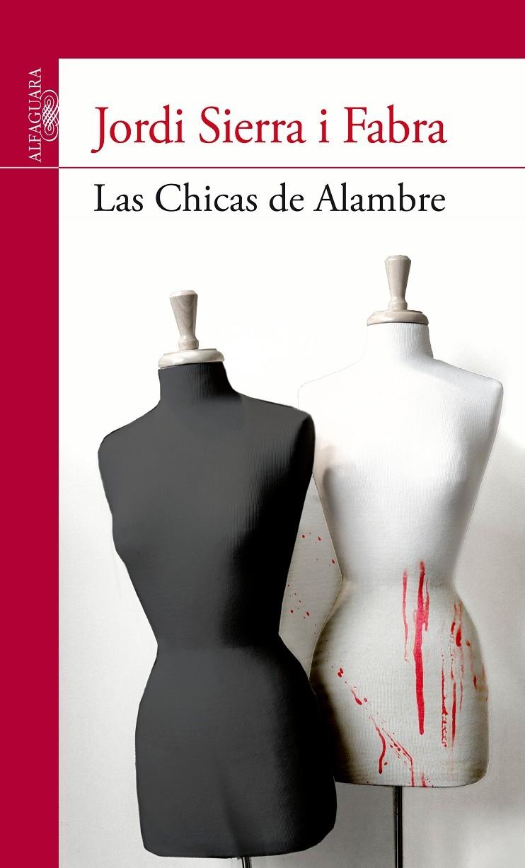 LAS CHICAS DE ALAMBRE | 9788420475134 | JORDI SIERRA I FABRA