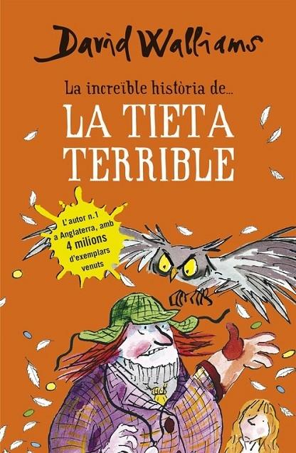 LA INCREIBLE HISTORIA DE LA TIETA TERRIBLE | 9788490434185 | D. WALLIANS