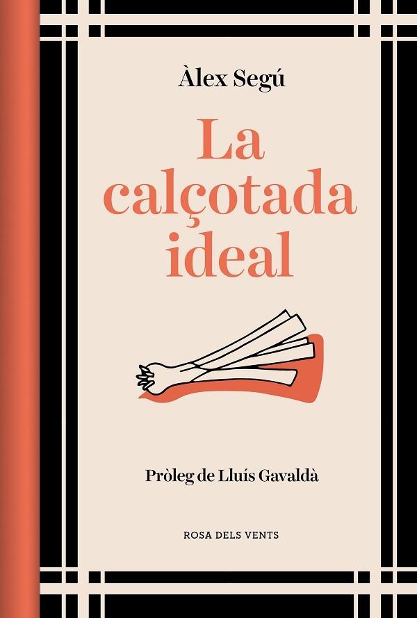 LA CALÇOTADA IDEAL | 9788419259202 | ALEX SEGU