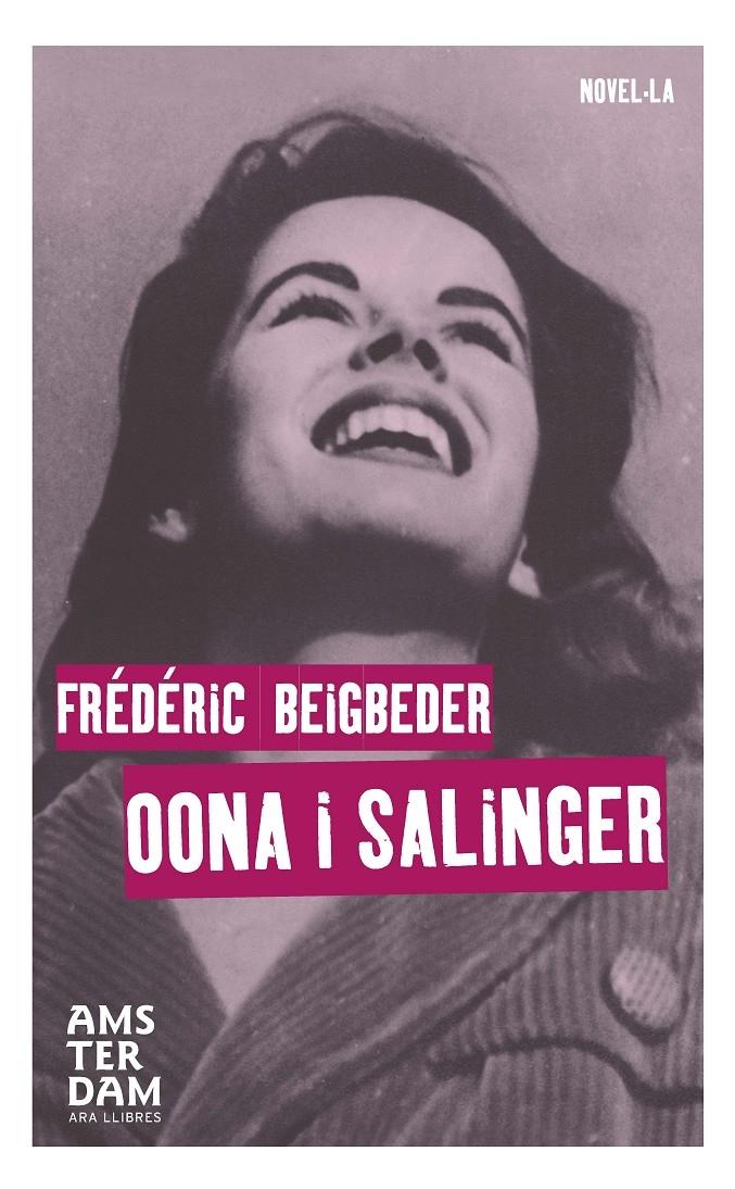 OONA I SALINGER | 9788415645863 | FREDERIC BEIGBEDER