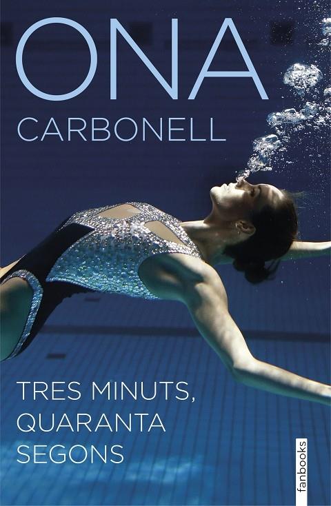 TRES MINUTS, QUARANTA SEGONS | 9788416297955 | ONA CARBONELL