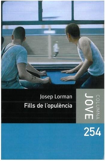 FILLS DE L'OPULENCIA | 9788499321677 | JOSEP LORMAN