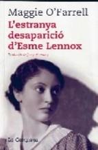 L'ESTRANYA DESAPARICIÓ D'ESME LENNOX | 9788496735354 | MAGGIE O'FARRELL