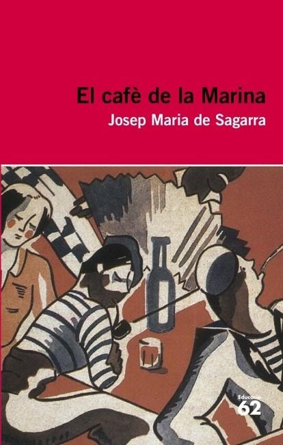 EL CAFE DE LA MARINA | 9788415192398 | JOSEP MARIA DE SAGARRA