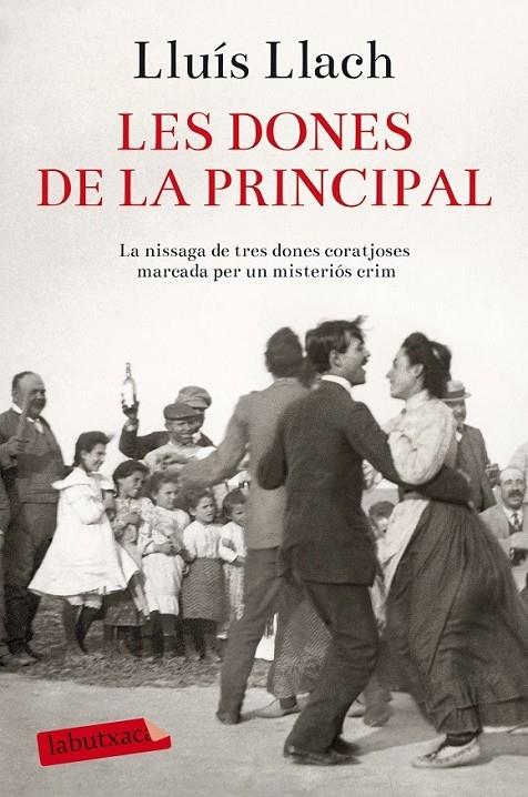 LES DONES DE LA PRINCIPAL | 9788416334612 | LLUIS LLACH