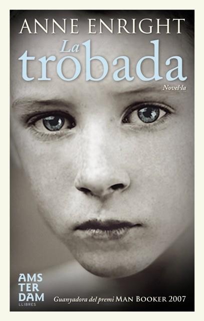 LA TROBADA | 9788492406876 | ANNE ENRIGHT