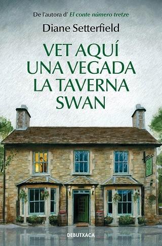 VET AQUI UNA VEGADA LA TAVERNA DE SWAN | 9788418132285 | DIANE SETTERFIELD