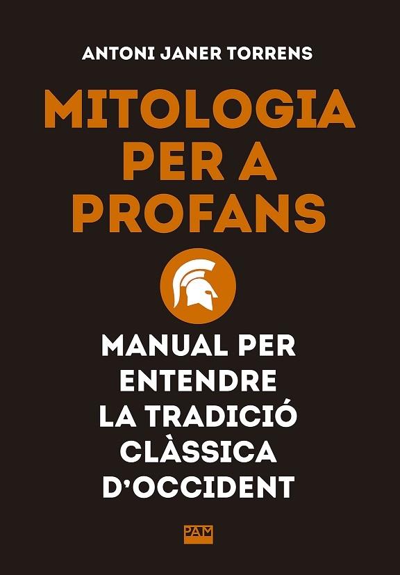 MITOLOGIA PER A PROFANS | 9788491910862 | ANTONI JANER TORRENS