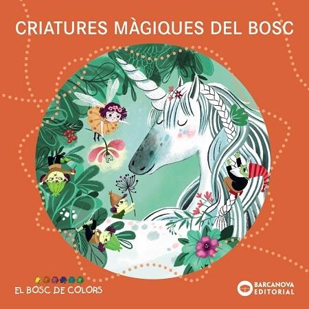 CRIATURES NAGIQUES DEL BOSC | 9788448959104