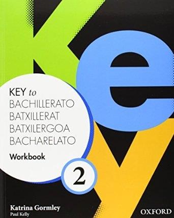 KEY TO BACHILLERATO   WORKBOOK | 9780194611268 | KATRINA GORMLEY / PAUL KELLY