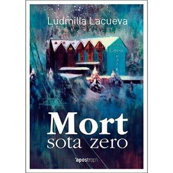 MORT SOTA ZERO | 9788494791475 | LUDMILLA LACUEVA CANUT