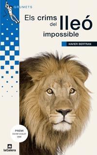 ELS CRIMS DEL LLEÓ IMPOSSIBLE | 9788424632526 | XAVIER BERTRAN