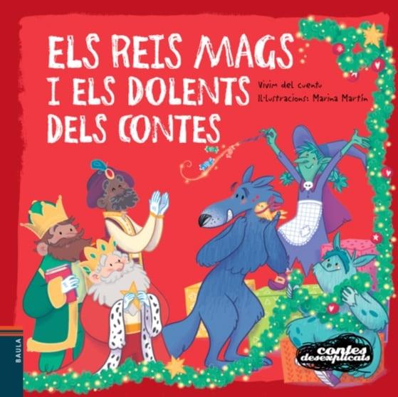 ELS REIS MAGS I ELS DOLENTS DELS CONTES | 9788447935451 | VIVIM DEL CUENTU / MARINA MARTIN