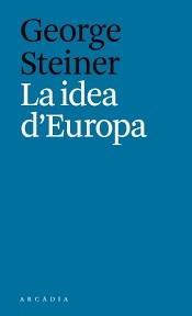 LA IDEA D'EUROPA | 9788494616334 | GEORGE STEINER