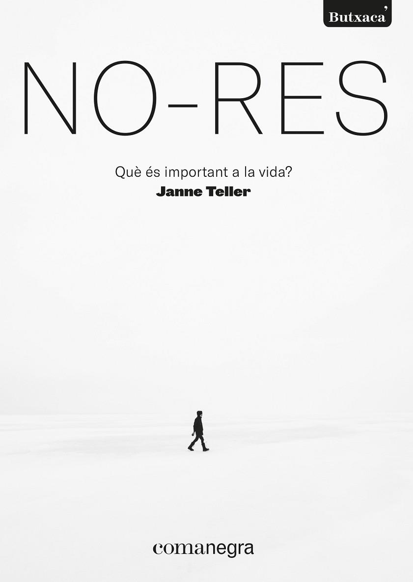 NO-RES   QUE ES IMPORTANT A LA VIDA? | 9788418022968 | JANNE TELLER