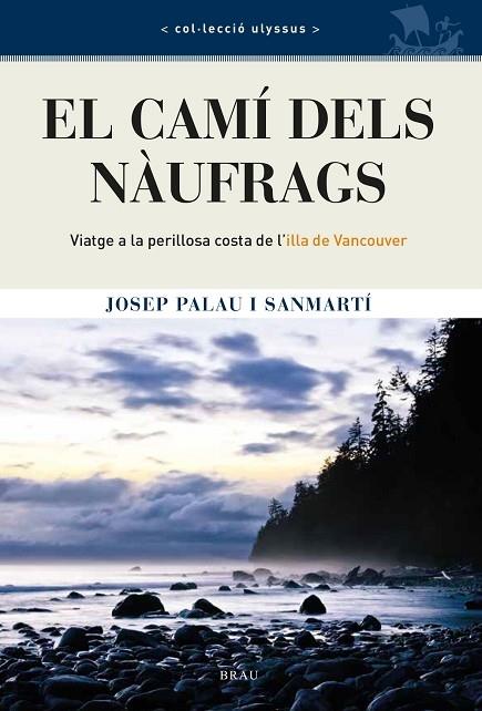 EL CAMI DELS NAUFRAGS | 9788418096402 | JOSEP PALAU SANMARTI