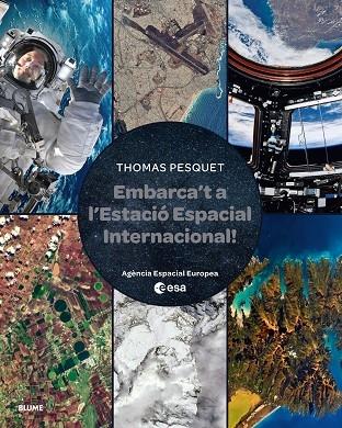 EMBARCA'T A L'ESTACIO ESPACIAL INTERNACIONAL | 9788410048829 | THOMAS PESQUET