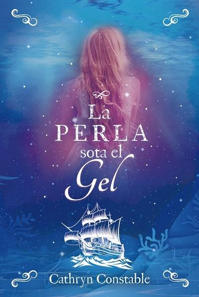 LA PERLA SOTA EL GEL | 9788424667559 | CATHRYN CONSTABLE