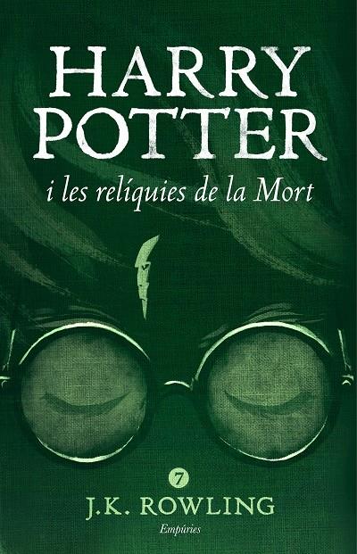 HARRY POTTER I LES RELIQUIES DE LA MORT | 9788416367863 | J. K. ROWLING