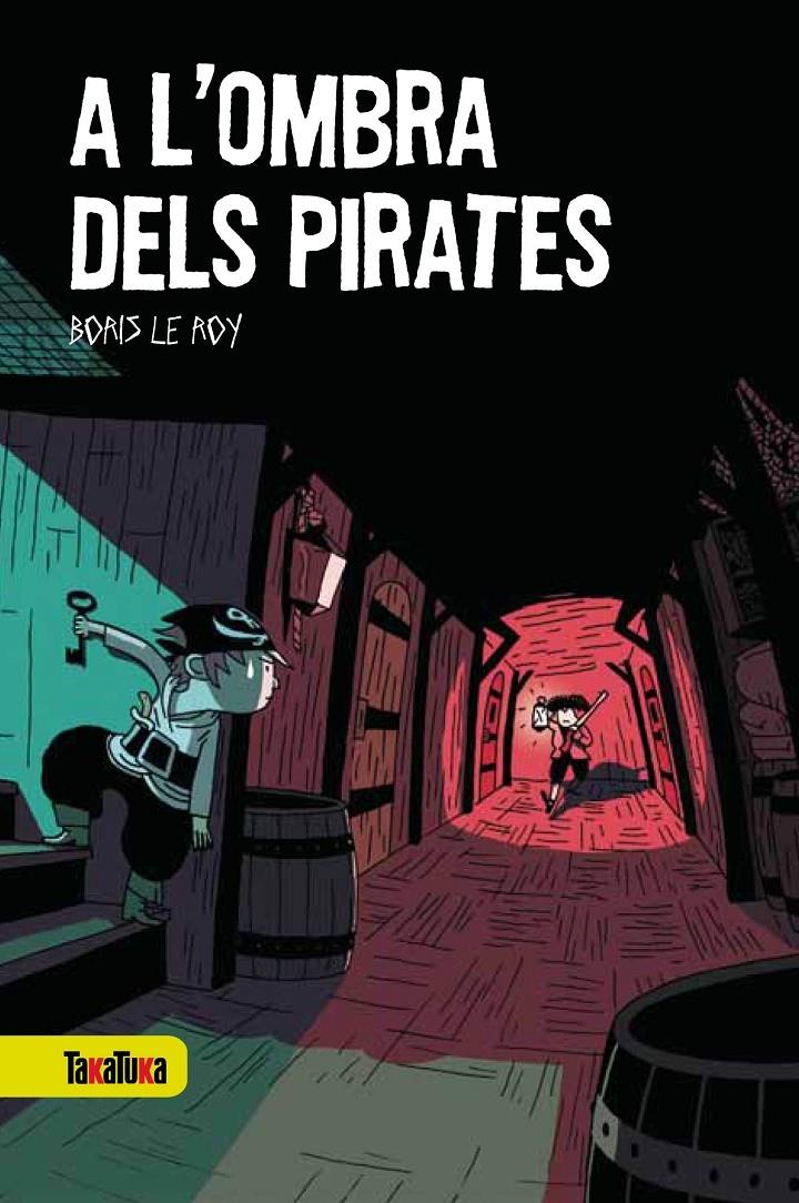 A L'OMBRA DELS PIRATES | 9788492696659 | BORIS LE ROY