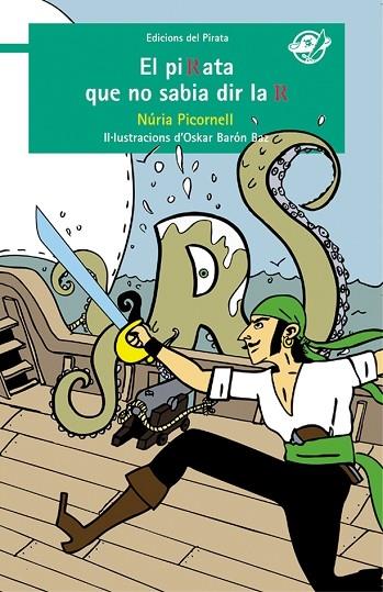 EL PIRATA QUE NO SABIA DIR LA R | 9788494009396 | NURIA PICORNELL SEGURA