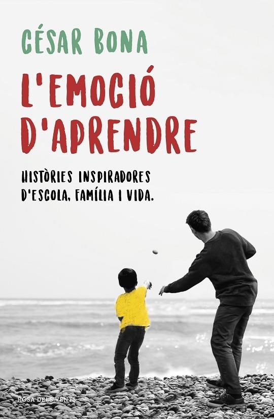 L'EMOCIO D'APRENDE HISTORIES INSPIRADORES D'ESCOLA ... | 9788416930906 | CESAR BONA