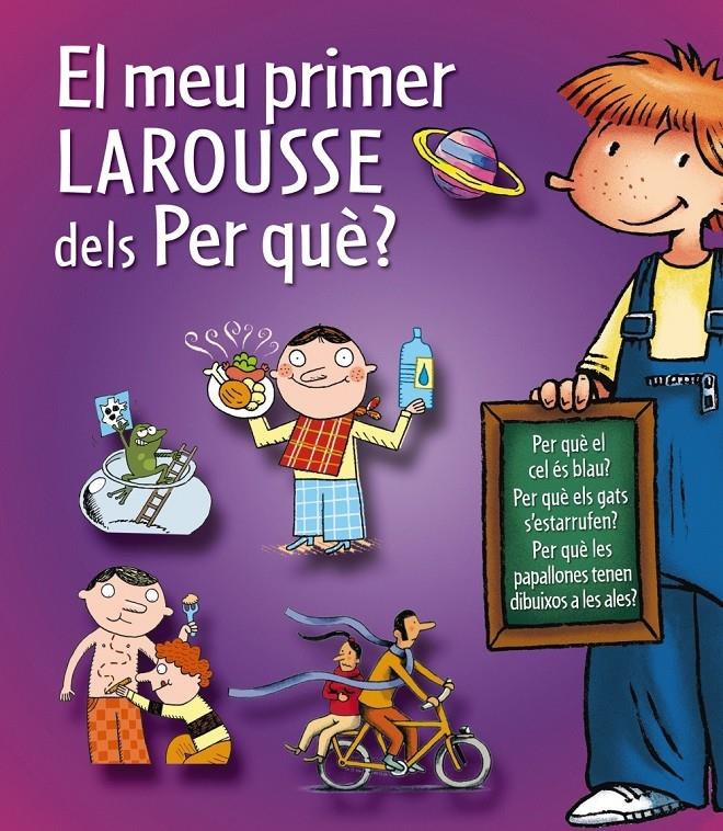 EL MEU PRIMER LAROUSSE DELS PER QUE | 9788415785231