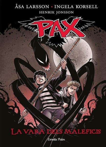 PAX . LA VARA DELS MALEFICIS | 9788490577028 | ASA LARSSON / INGELA HORSELL / HENRIK JONSSON