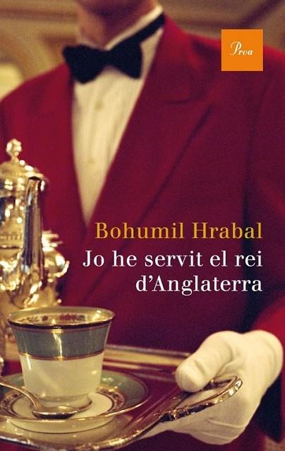 JO HE SERVIT AL REI D'ANGLATERRA | 9788475882604 | BOHUMIL HRABAL