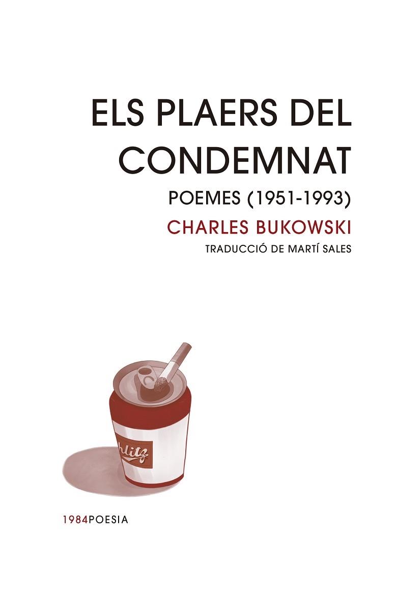 ELS PLAERS DEL CONDEMNAT  POEMES (1951-1993) | 9788418858413 | CHARLES BUKOWSKI