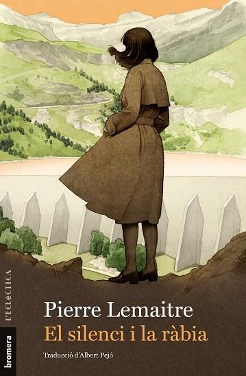 EL SILENCI I LA RABIA | 9788413585420 | PIERRE LEMAITRE