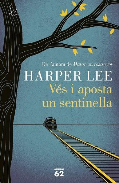 VES I APOSTA UN SENTINELLA | 9788429774597 | HARPER LEE