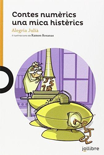 CONTES NUMERICS UNA MICA HISTERICS | 9788416661183 | ALEGRIA JULIA