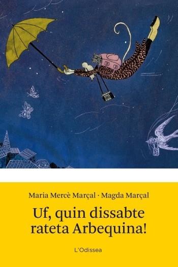 UF, QUIN DISSABTE, RATETA ARBEQUINA! | 9788499328942 | MARIA MERCE MARÇAL