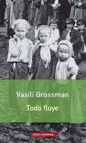 TODO FLUYE | 9788416734030 | VASILI GROSSMAN