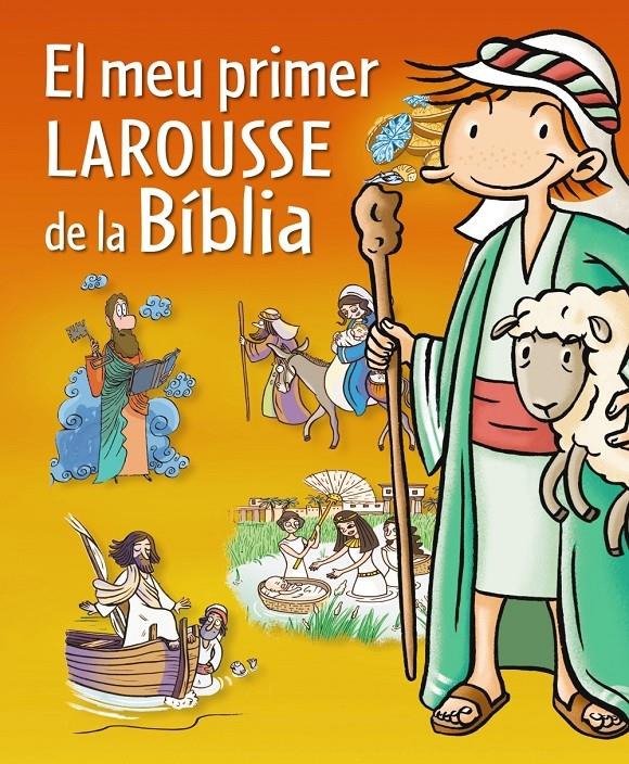 EL MEU PRIMER LAROUSSE DE LA BIBLIA | 9788415785071