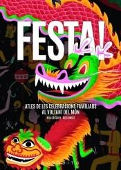 FESTA  ATLES DE LES CELEBRACIONS FAMILIARS AL VOLTANT DEL MO | 9788494896484 | MIA CASSANY / ALEX OMIST