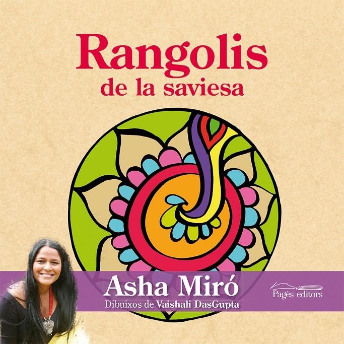 RANGOLIS DE LA SAVIESA | 9788499753980 | ASHA MIRO