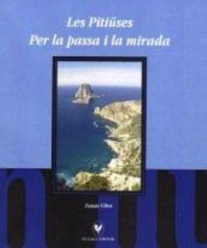 LES PITIÜSES PER LA PASSA I LA MIRADA | 9788492574070 | TOMÀS VIBOT