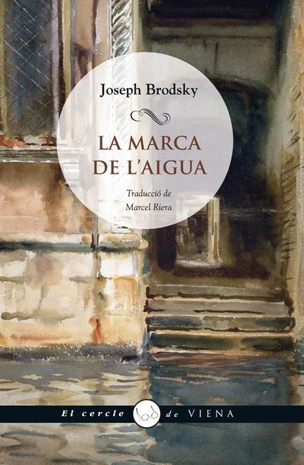 LA MARCA DE L'AIGUA | 9788483306000 | JOSEPH BRODSKY