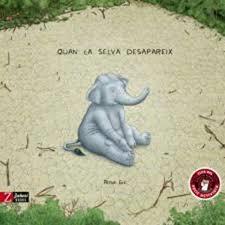 QUAN LA SELVA DESAPAREIX | 9788417374709 | ROSIE EVE