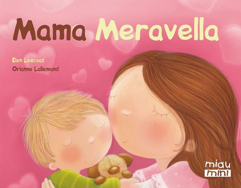 MAMA MERAVELLA MINI | 9788415116875 | ELEN LESCOAT / ORIANNE LALLEMAND