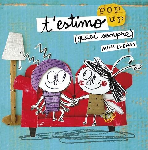 T'ESTIMO QUASI SEMPRE ( POP UP) | 9788491370475 | ANNA LLENAS