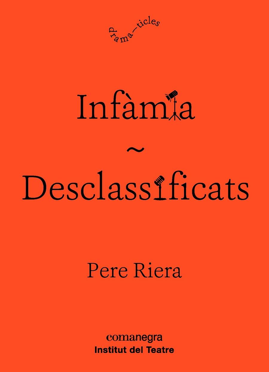 INFAMIA / DESCLASSIFICATS | 9788416605927 | PERE RIERA