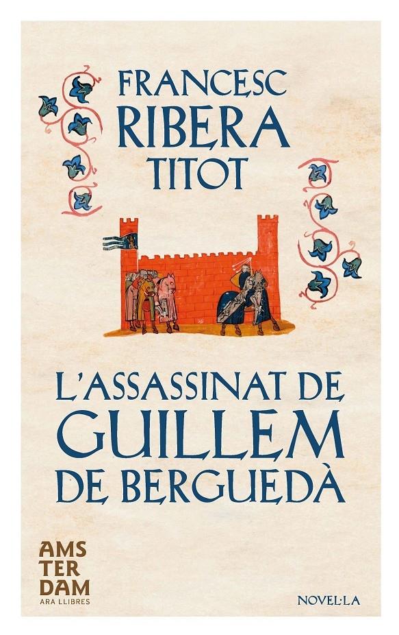 L'ASSASSINAT DE GUILLEM DE BERGUEDA | 9788415645634 | FRANCESC RIBERA TITOT