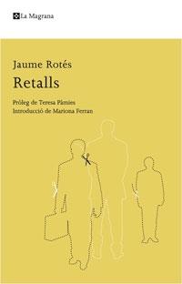 RETALLS | 9788498674194 | JAUME ROTÉS